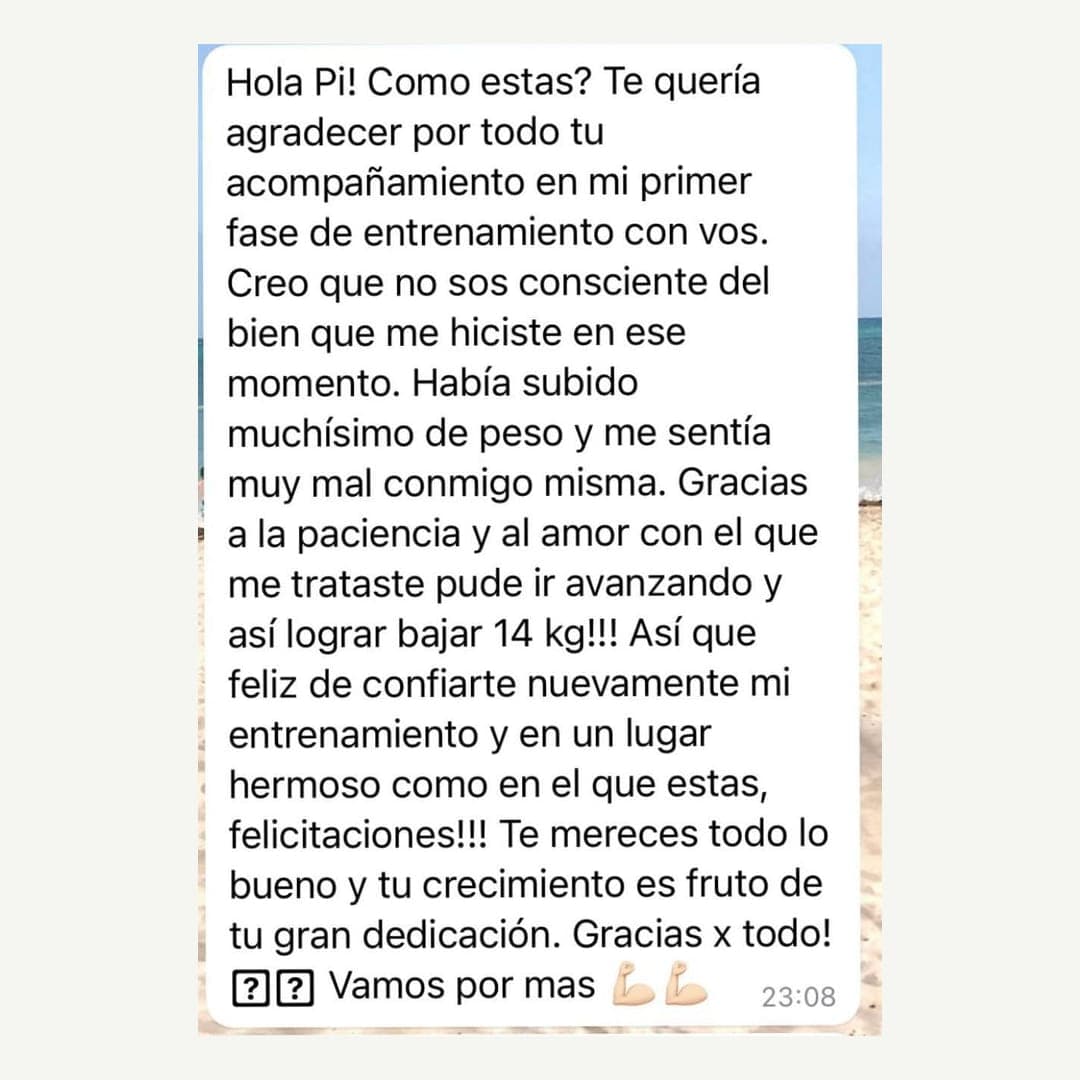 Había subido muchísimo de peso y me sentía muy mal conmigo misma. Gracias a la paciencia y al amor con el que me trataste pude avanzar y bajar 14 kilos.